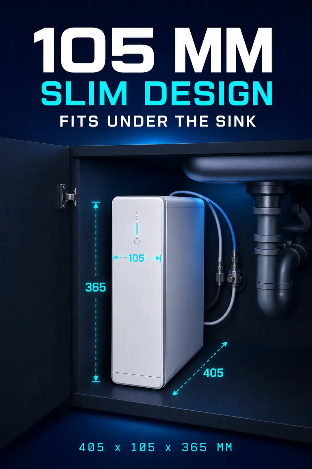 Slim 105 mm-wide body fits under the sink (405 × 105 × 365 mm).
