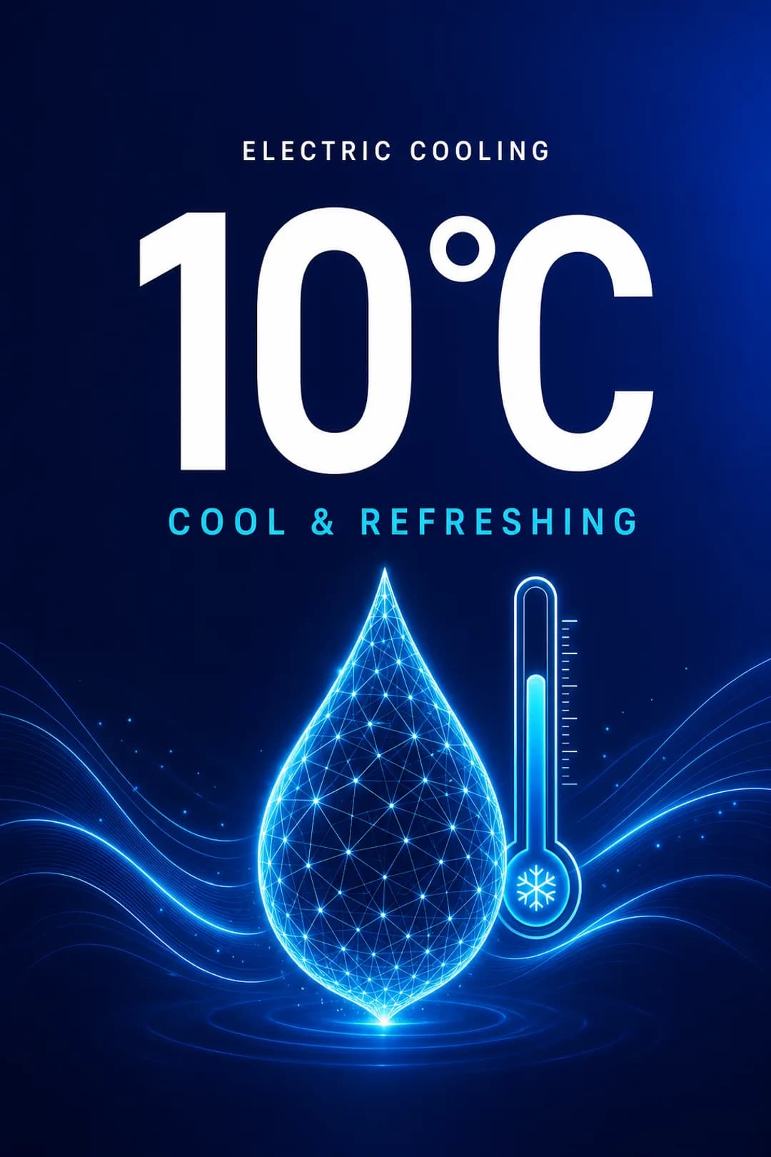 Electric cooling reaches 10°C.